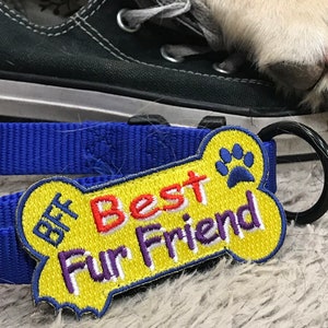 Best Fur Friend Dog Collar Accessory Bark Badge
