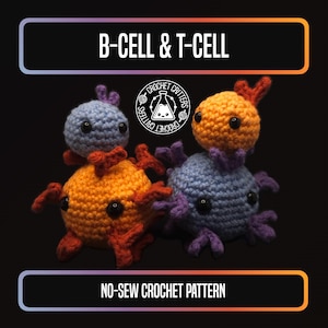 B-cell and T-cell - No-Sew Crochet Pattern
