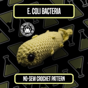 E. coli Bacteria - No-Sew Crochet Pattern