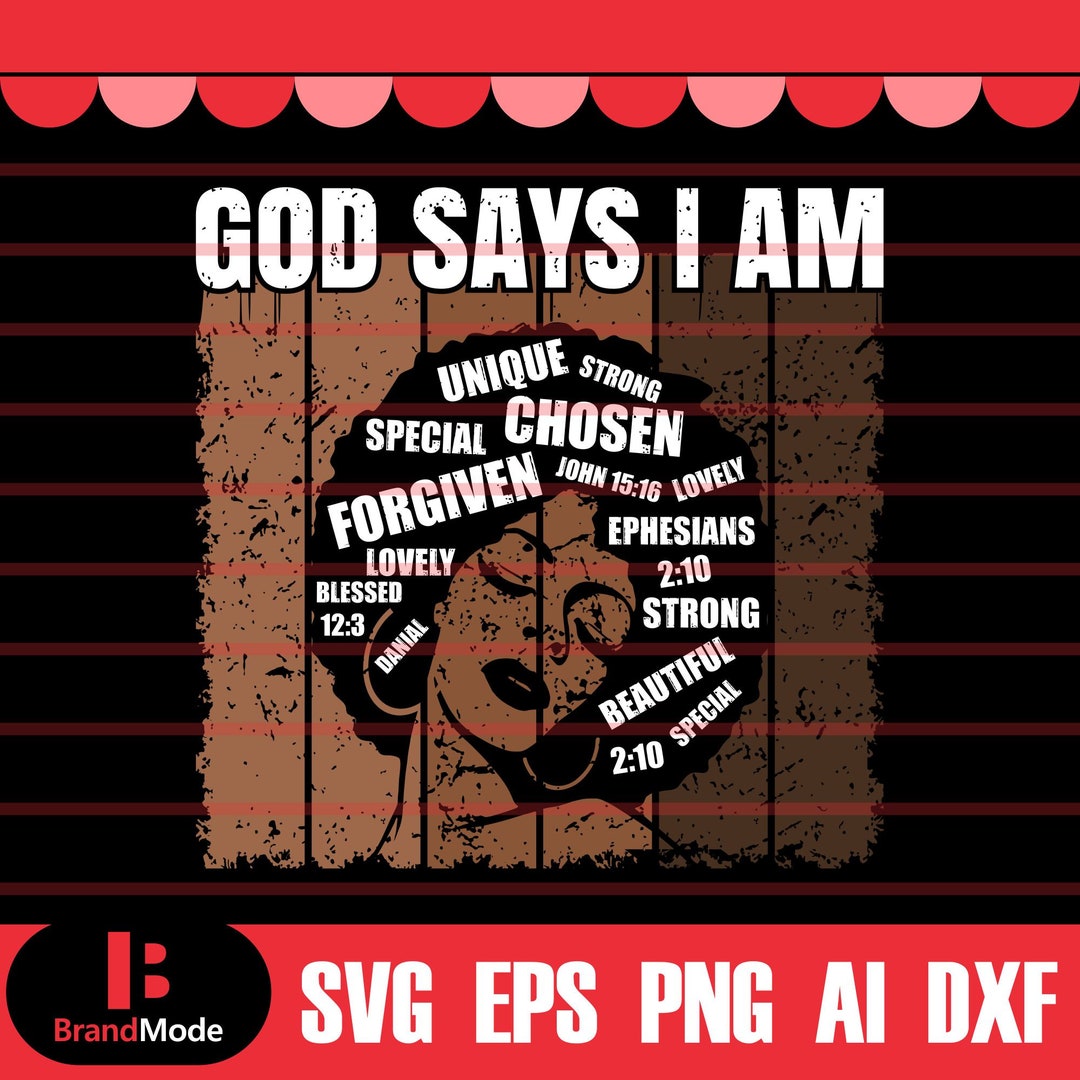God Says I Am Svg, Black History Svg, African American Svg, Black