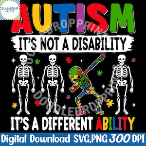 May include: Black graphic design with the word "AUTISM" in red, yellow, blue, and green. The text "IT'S NOT A DISABILITY" is above "IT'S A DIFFERENT ABILITY". Skeletons and puzzle pieces are also featured.