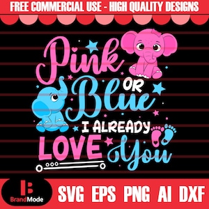 Pink or Blue Our Already Love you Gender Reveal Svg Png, Gender Svg, Baby Svg, Girl Or Boy Svg, Baby Reveal Svg, Pink Or Blue Svg, Team Pink