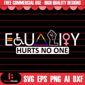 Equality Hurts No One Svg, Lgbt Svg, Lgbt Png, Gay Pride Svg, Lgbtq Svg, Pride Month Svg, Lesbian Svg, Pride Flag Svg, Lgbt Pride Svg, Lgbtq