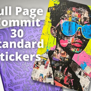 May include: A purple planner with floral designs and the text "Full Page Commit 30 Standard Stickers". Beside it is a colorful artwork of a person wearing blue sunglasses and a pink heart.