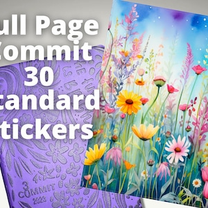 May include: A purple planner with the text "Full Page Commit 30 Standard Stickers" and a floral design. The planner is next to a watercolor painting of colorful wildflowers, including yellow daisies and pink flowers.