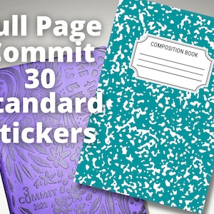 May include: A composition notebook and a purple planner are displayed. The notebook has a teal cover with white speckles and a label that reads "COMPOSITION BOOK." The planner is purple with floral designs and the text "Full Page Commit 30 Standard Stickers."