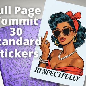 May include: A purple planner with the text "Full Page Commit 30 Standard Stickers" and a pop art style illustration of a woman wearing sunglasses and a red bow. The woman is giving the middle finger, with the word "RESPECTFULLY" below.