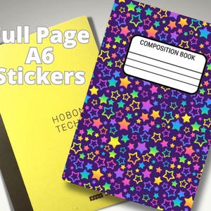 May include: Two notebooks are displayed. One is yellow with the text "Full Page A6 Stickers". The other is a composition book with a purple background and colorful star pattern. The composition book has a white label that says "COMPOSITION BOOK".