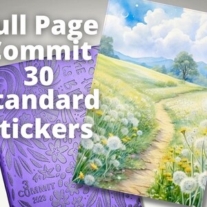May include: Purple planner with the text "Full Page Commit 30 Standard Stickers" and the text "3 Commit 2023" on the cover. The planner is partially obscured by a watercolor painting of a path through a field of dandelions.