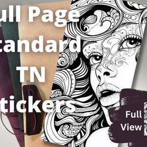 May include: A collection of stickers and notebooks. The image features a black and white illustration of a woman's face with intricate patterns. Text on the image reads "Full Page Standard TN Stickers" and "Full View". The notebooks are in shades of purple, green, and tan.