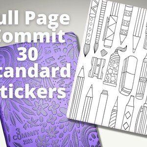 May include: A purple planner with the text "Full Page Commit 30 Standard Stickers" and the text "Commit 2023" on the cover. The planner is next to a sheet of 30 black and white stickers featuring various school supplies, including pencils, pens, erasers, and a sharpener.