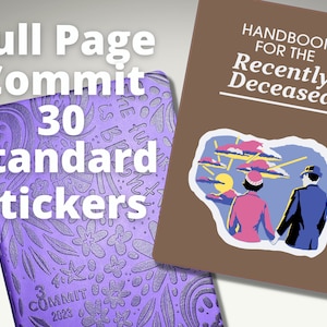May include: Two books are displayed. One is purple with the text "Full Page Commit 30 Standard Stickers". The other is brown with the text "Handbook for the Recently Deceased" and a colorful illustration of two people.