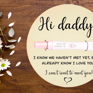 Personalized Pregnancy Announcement to Daddy, Hi Daddy Sign, Pregnancy ...