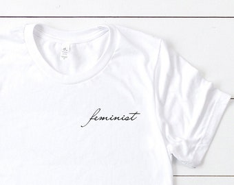 Feminist T-shirt, Feminist, Feminism, Tshirt with Sayings, Feminist pocket T-shirt, Pocket Shirt, Feminism Ladies Gift Shirt, Cool T Shirts