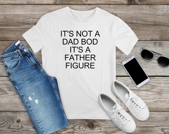 Funny Father's Day shirt, Funny Gift for Dad, Gift For Fathers, Gift for Dad, Gift for Father, Funny Fathers Day Gift, Dad Bod Shirt