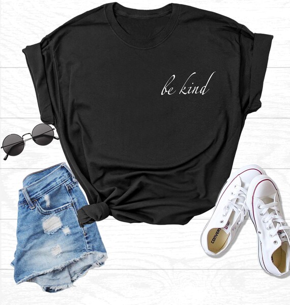 be kind t shirt