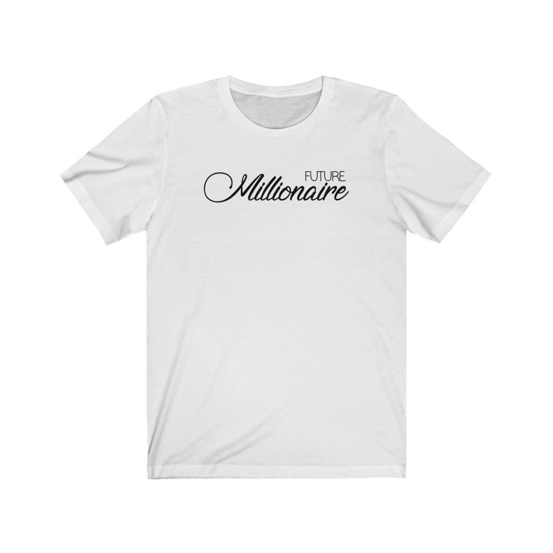 Future Millionaire T-shirt Millionaire Shirt Millionaire - Etsy