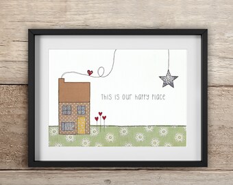 This Is Our Happy Place Print | A4 or 10x8" | Free motion embroidery | Print | house | Archival High Quality Print