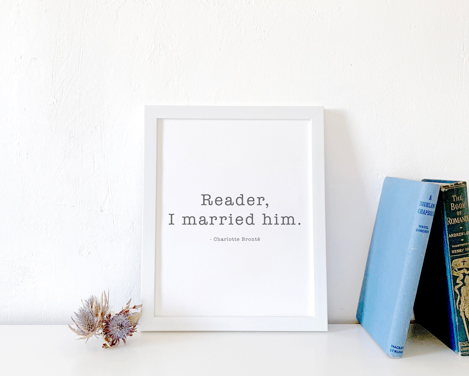 Reader I Married Him. Jane Eyre Printable Quote Digital Etsy