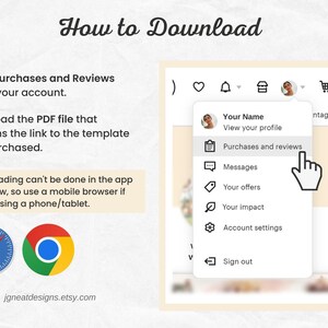 May include: A screenshot of a computer screen showing instructions on how to download a digital product from Etsy. The instructions say to go to Purchases and Reviews under your account to download the PDF file that contains the link to the template you purchased. The instructions also say that downloading can't be done in the app right now, so use a mobile browser if you're using a phone or tablet. The screenshot also shows a menu with options for viewing your profile, purchases and reviews, messages, your offers, your impact, account settings, and signing out.