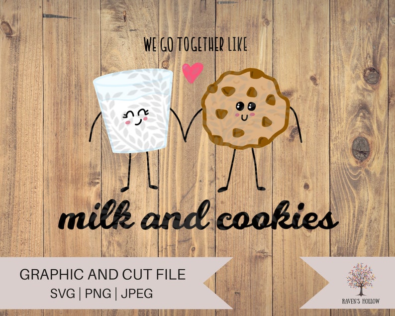 Milk and Cookies SVG, We Go Together Like Milk and Cookies, Cute Couple