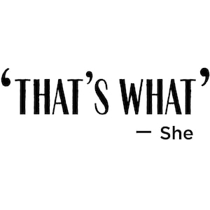 The Office - That&#39;s What She Said - SVG, PNG & EPS print ready file