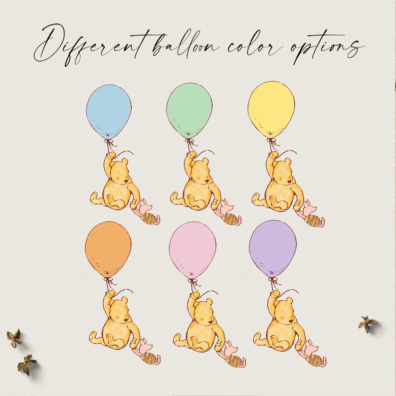 May include: Winnie the Pooh and Piglet holding balloons in various colors: blue, green, yellow, orange, pink, and purple.  "Different balloon color options" is written at the top of the image.