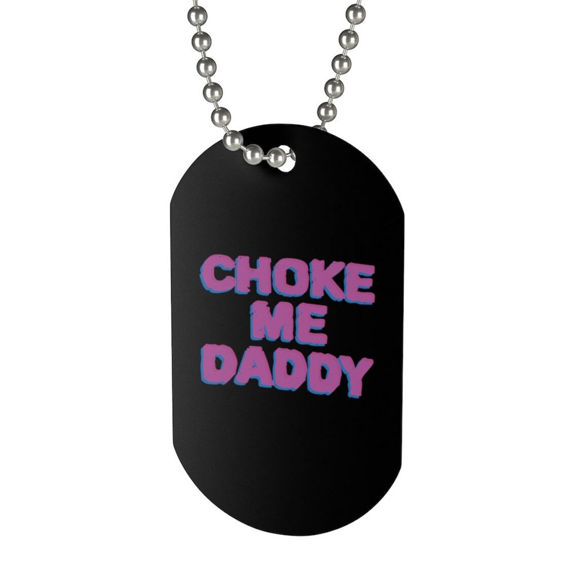 Choke Me Daddy Fetish Ware Dog Tag Mature Etsy