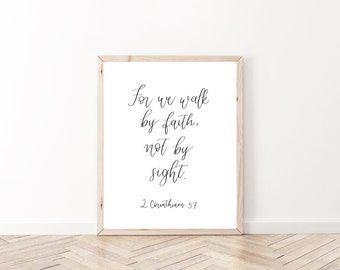 Walk by faith sign, 2 Corinthians 5:7, Bible verse wall art, Christian sign printable