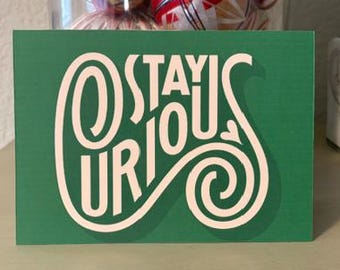 Stay Curious • Anniversary Cards • 6 per pack! • approx. 7" x 5" folded card