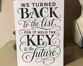 We turned back to the list, for it held the key to the future. • 6 pack of Recovery Anniversary Cards