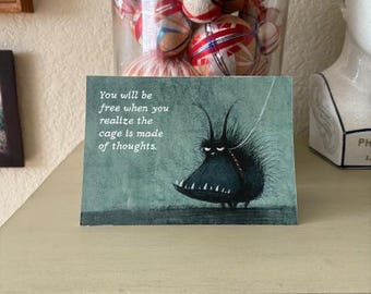 You will be free when you realize the cage is made of thoughts. • Recovery Anniversary Card• 6 per pack! • One sided - 5" x 7"