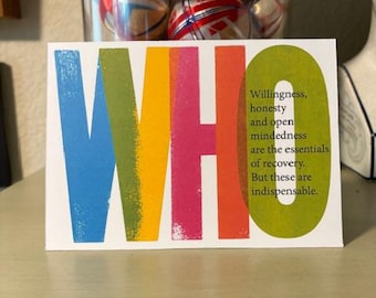WHO Willingness, honesty and open mindedness are the essentials of recovery. But these are indispensable. • 6 pack of Recovery Cards