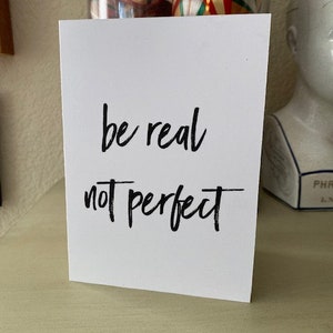Be real - not perfect • 6er Paket • 13cm x 18cm