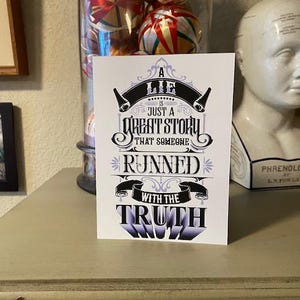 Una mentira es solo una gran historia que alguien arruinó con la verdad • Paquete de 6 cartas