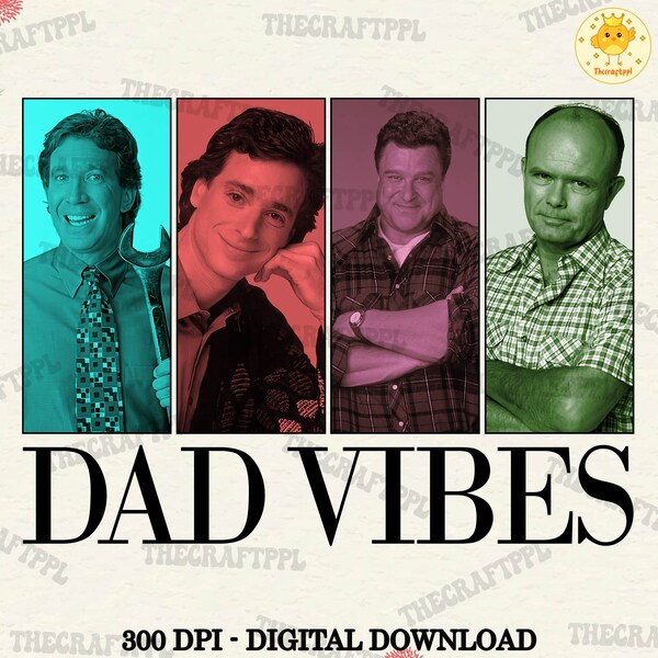 Happy Father’s Day Png, Dad Vibes Png, Dada 80s Shirt Png, Movie Dad Png, Trendy Papa Png, Dad Day Png, Digital Download