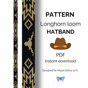 May include: A digital PDF pattern for a Longhorn loom hatband. The design features a black background with tan geometric and longhorn patterns. The image includes a brown cowboy hat illustration and the text "Instant download."
