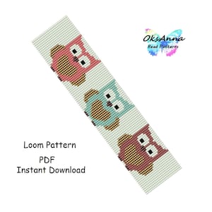 May include: A loom pattern featuring three owl designs in pink, blue, and brown, with black and white details. The text "Loom Pattern PDF Instant Download" is displayed. The OksAnna Bead Patterns logo is also visible.