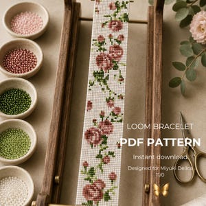 May include: A loom bracelet PDF pattern featuring a floral rose design on a white background, displayed on a wooden loom. Five small bowls contain light pink, dark pink, dark green, light green, and white beads. Text reads LOOM BRACELET PDF PATTERN.