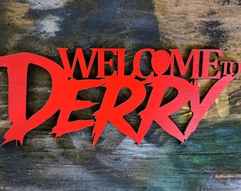 Welcome To Derry Wood Cutout, IT Movie Décor, Pennywise Art, IT Wall Art, Stephen King Movie Décor, Welcome To Derry Signs