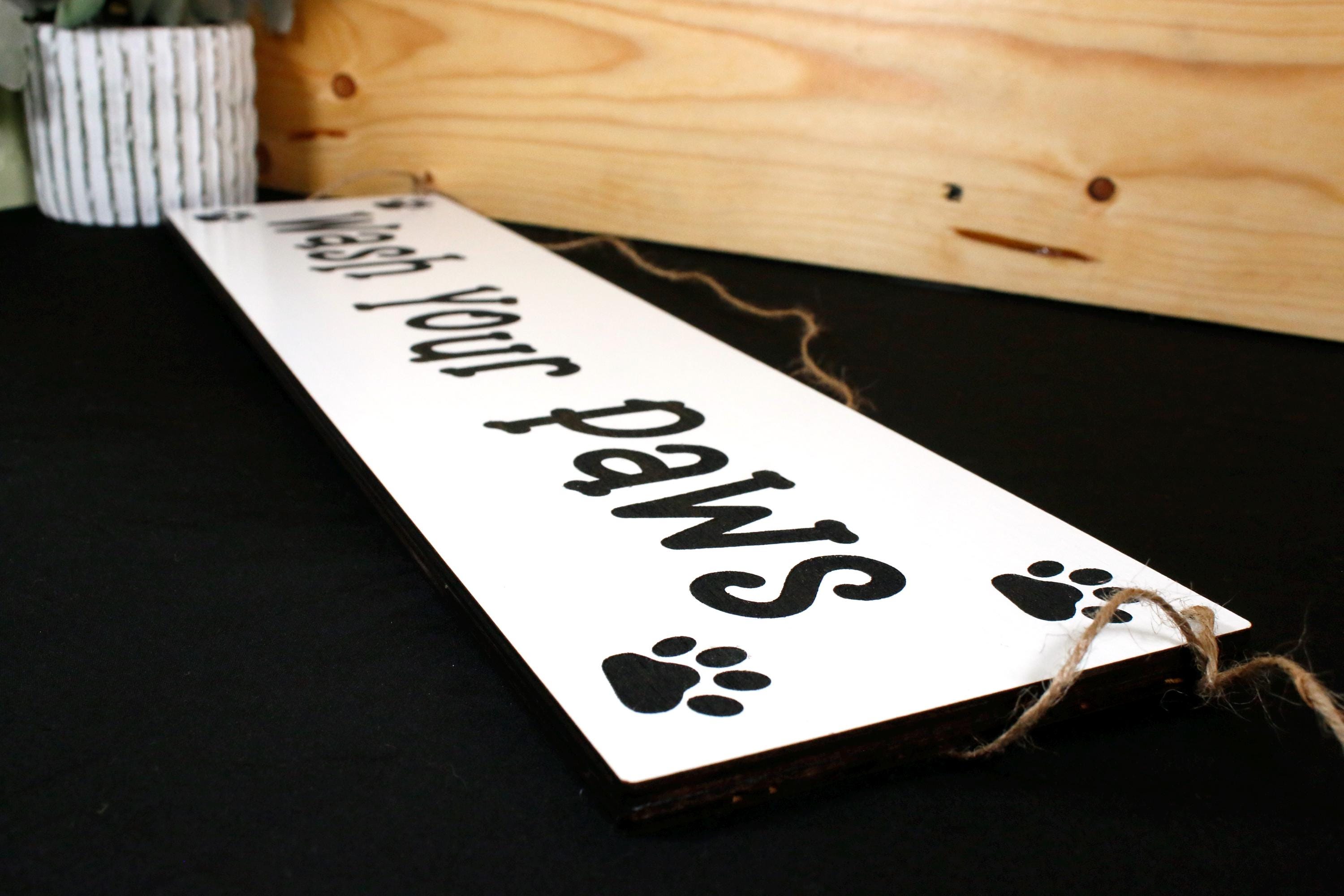 Wash Your Paws Wooden Sign: Laser Engraved Dog Decor - Etsy