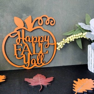 Happy Fall Yall Pumpkin Wood Cutout - Autumn Decor