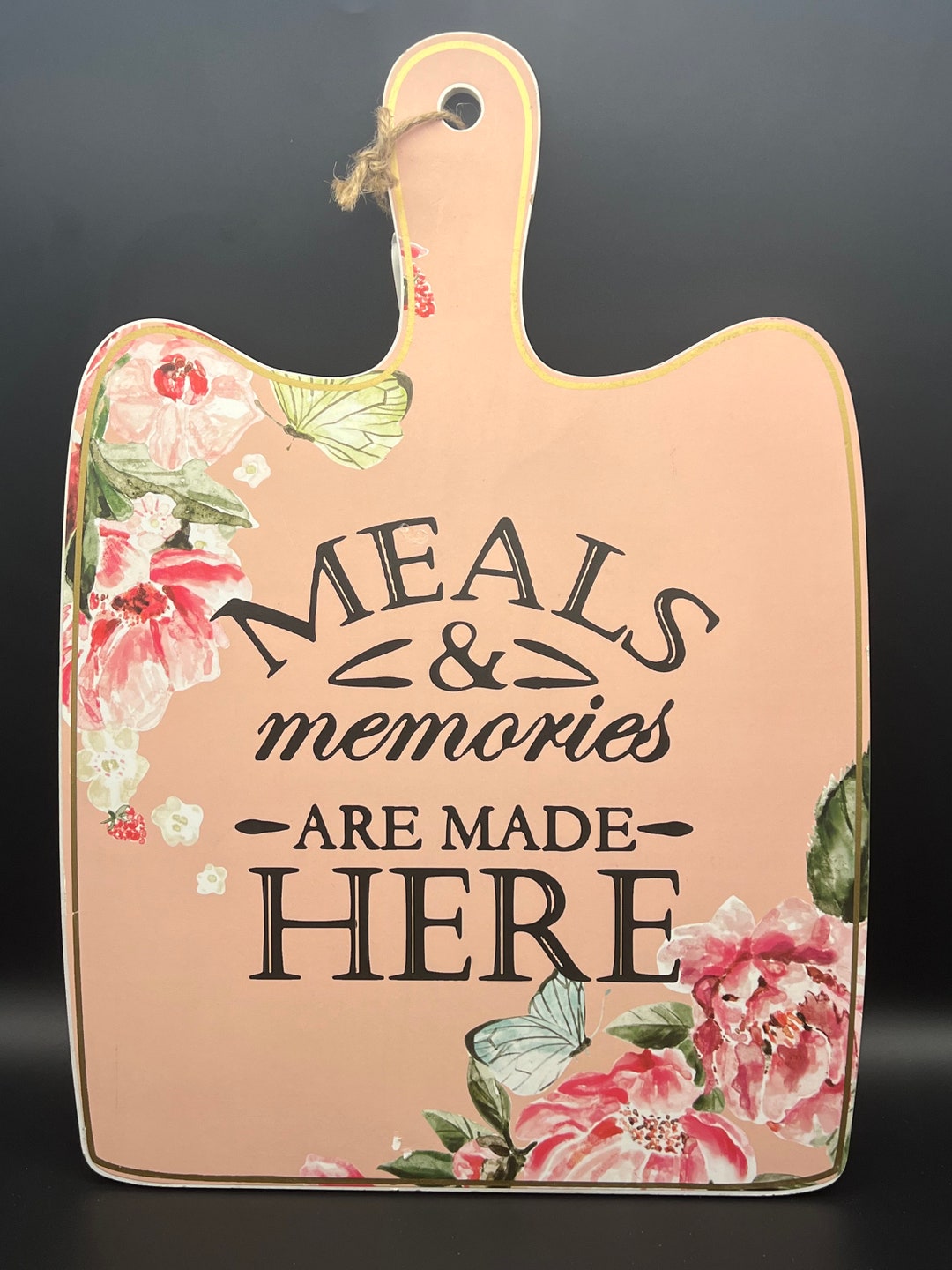 Meals & Memories Are Made Here Cutting Board Wall Decor 19 X 14 Pink