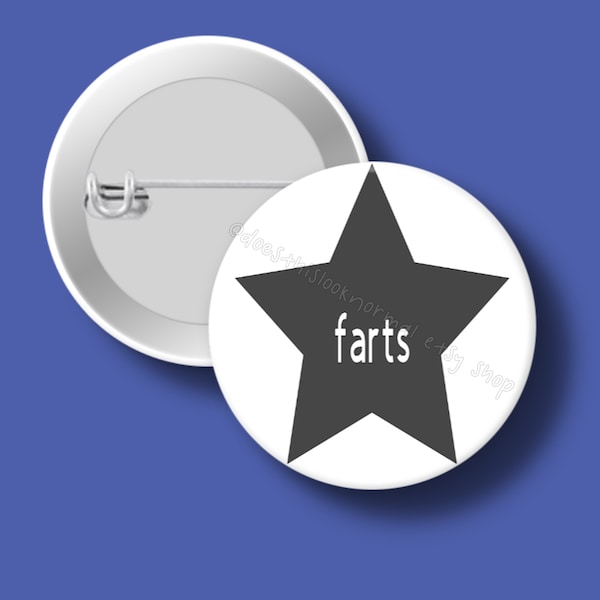 Pinback Button, 1.25in, Farts, Stars, alt fashion, space, Nasa, gag gift, weird, pins, minimalist, backpack, purse accessory,  School