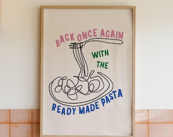 Ready Made Pasta Funny Kitchen Print, Neutral Kitchen Print, Funny Kitchen Poster, Kitchen Decor, Kitchen Print Inspo, Housewarming Gift