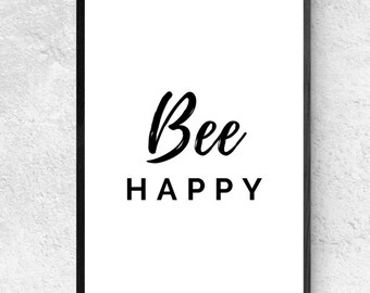 Bee Happy Print