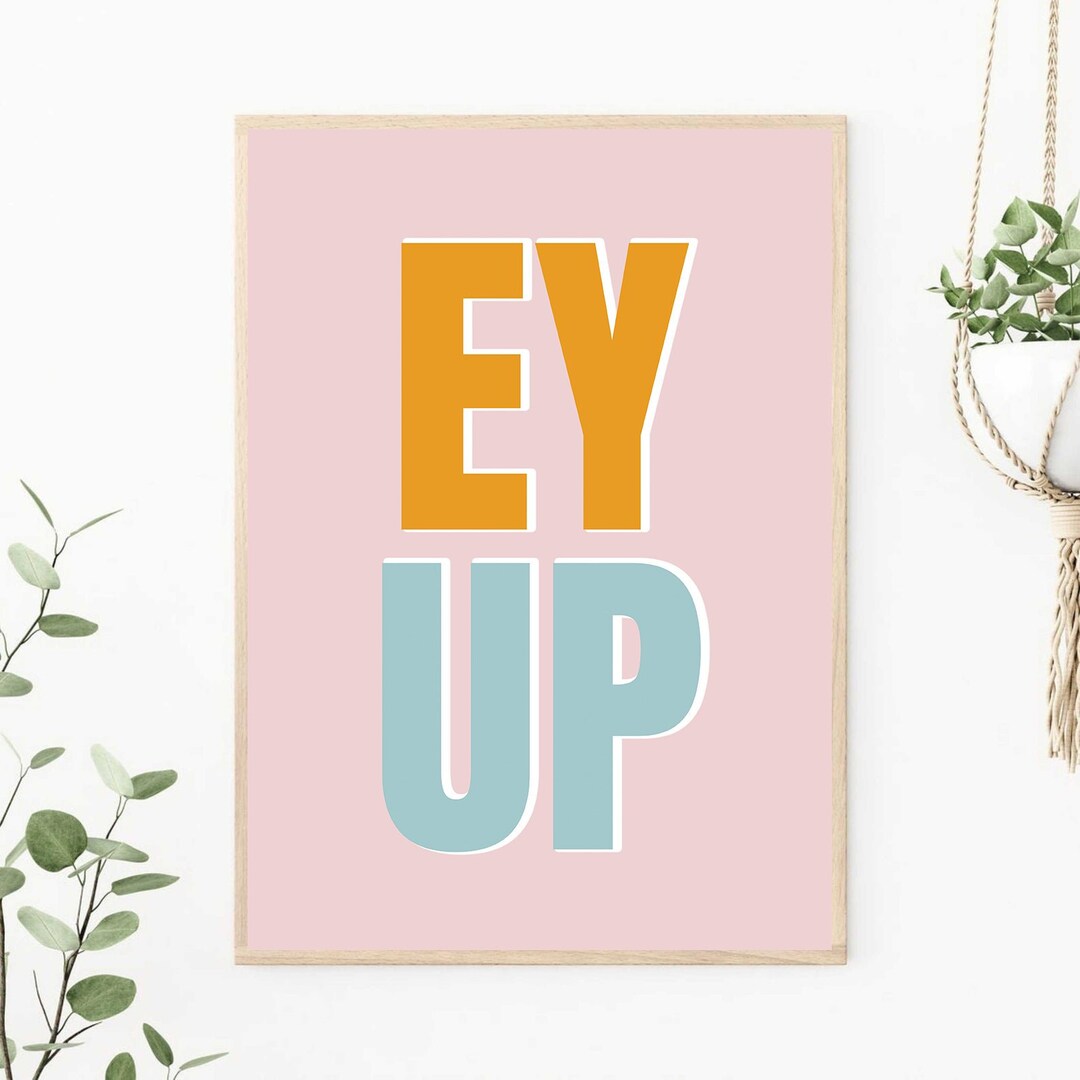 EY UP Print - Etsy UK