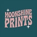 Moonshine Prints