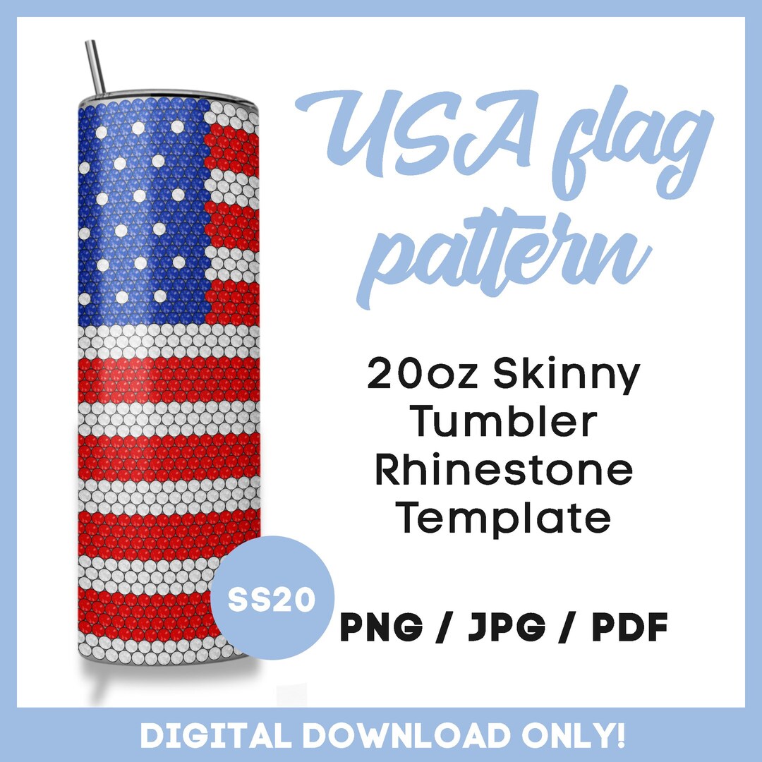 USA Flag, SS20 Rhinestone Guide, Patriotic, 20oz Tumbler Template ...