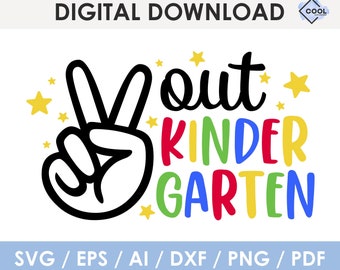 peace out kindergarten svg, Last Day of Kindergarten svg, Cricut, Silhouette, Glowforge